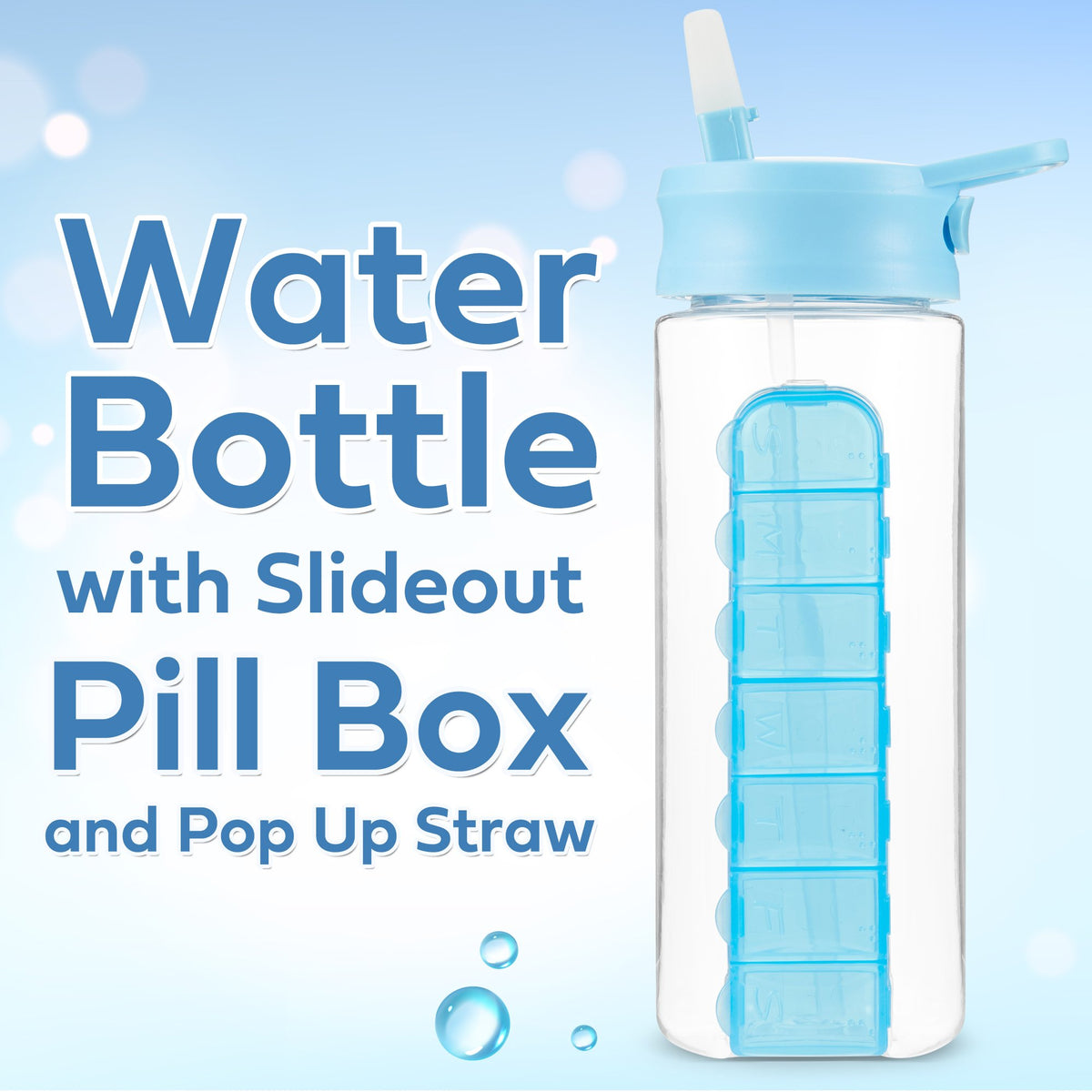 24 Ounce Water Bottle with Slideout Pill Box, Daily Pill Organizer - 7 Day Medicine Holder, Easy Slide Out Pill Container, Popup Straw for Hydration